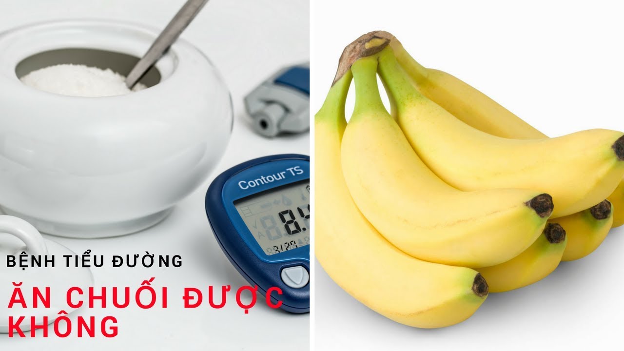 Tiểu đường có nên ăn chuối không